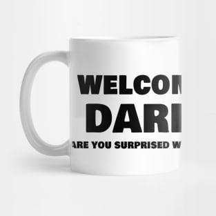 Welcome To The Dark Side Are You Surprised We Lied About The Cookies Mug